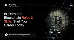 In-Demand Blockchain Roles & Skills_ How to Start Your Career Now