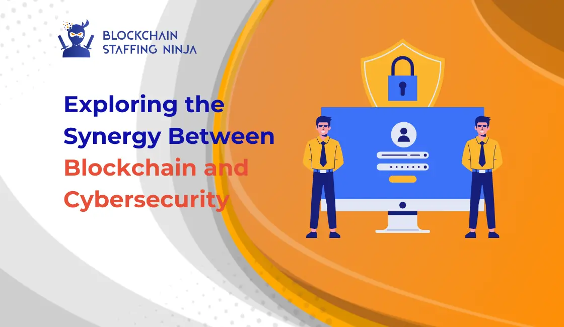Blockchain in Cybersecurity: