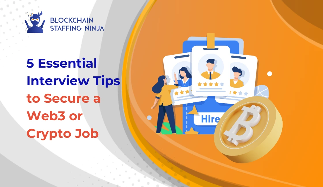 Top 5 Interview Tips for Landing a Web3 or Crypto Job