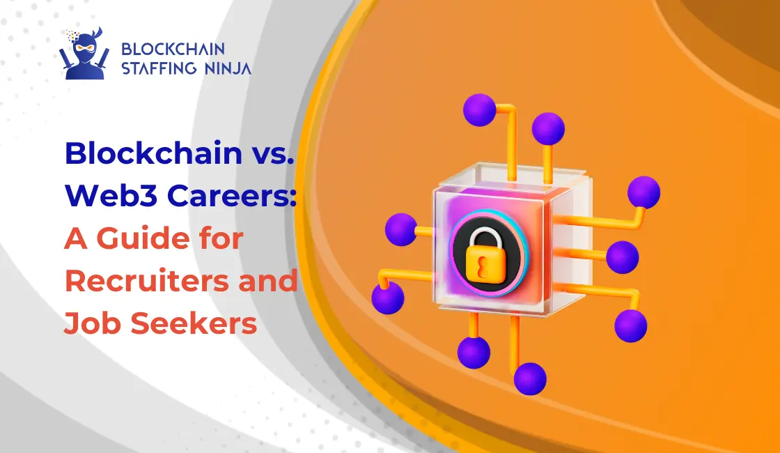 Blockchain vs. Web3 Key Differences Every Recruiter and Job Seeker Should Know (1)
