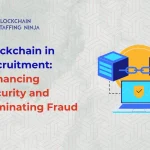 How Blockchain Secures Hiring and Prevents Fraud