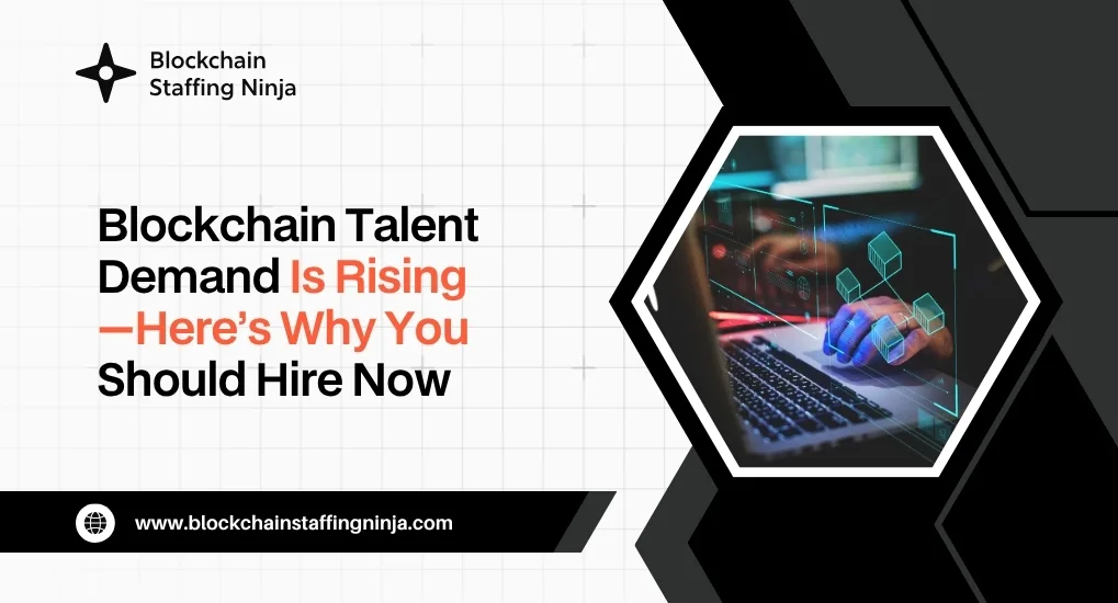 Blockchain Industry Growth Why Now Is the Best Time to Hire Blockchain Professionals Blockchain Industry Growth Why Now Is the Best Time to Hire Blockchain Professionals