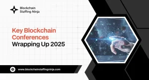 key-blockchain-conferences-wrapping-up-2025