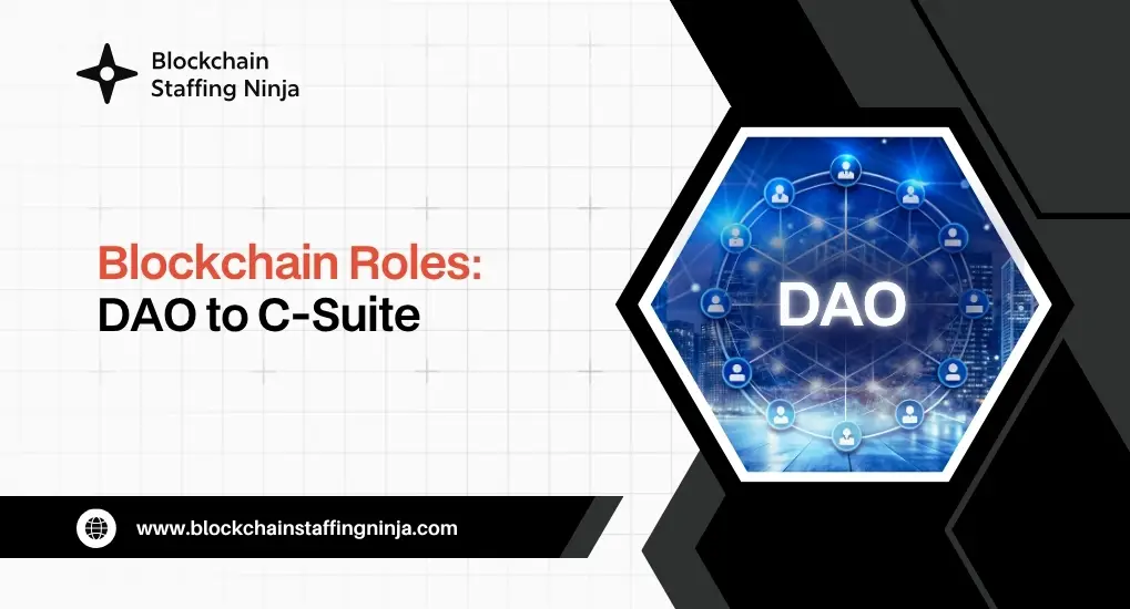 From DAO to C-Suite Emerging Roles in Blockchain Hiring (2026 Outlook)