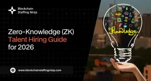 Zero-Knowledge (ZK) Talent Hiring Guide for 2026 Zero-Knowledge (ZK) Talent Hiring Guide for 2026