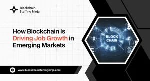 The Impact of Blockchain on Job Creation in Emerging Markets The Impact of Blockchain on Job Creation in Emerging Markets