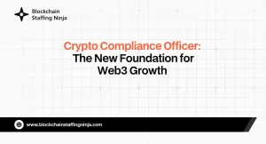 Why Every Web3 Startup Needs a Crypto Compliance Officer in 2026 Why Every Web3 Startup Needs a Crypto Compliance Officer in 2026