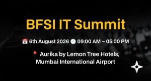 37th Edition BFSI IT Summit Mumbai 2026 37th Edition BFSI IT Summit Mumbai 2026